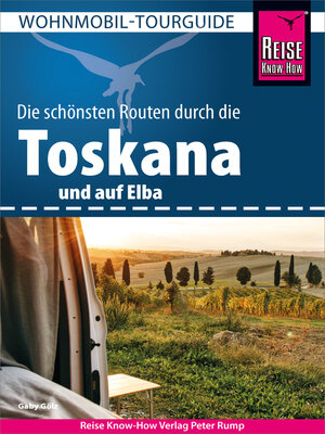 cover image of Reise Know-How Wohnmobil-Tourguide Toskana und Elba